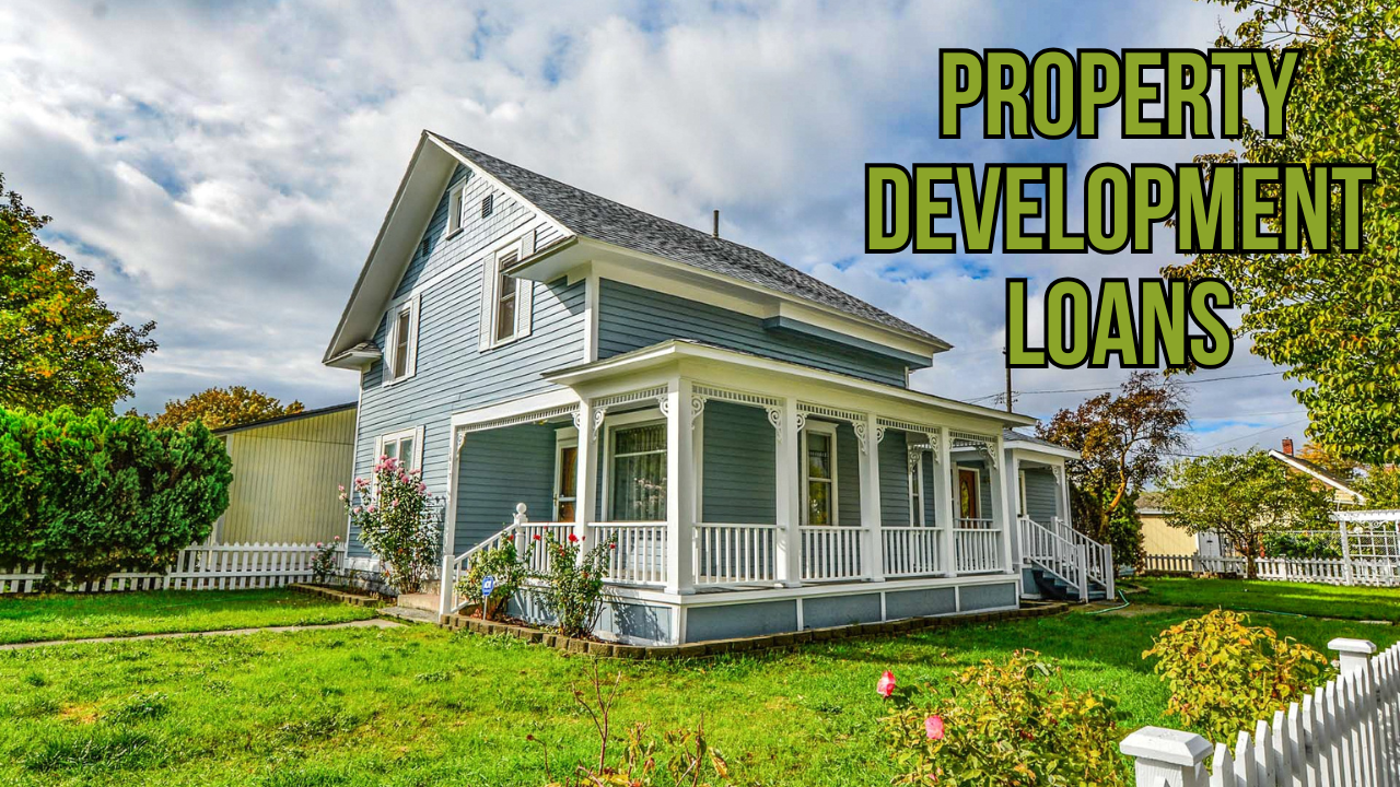 Property Development Loans